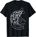 This is My Cat's Place Funny Cat Lover Funny Sayings Meow Apparel | Google Shopping Optimized | Perfect Gift Choice