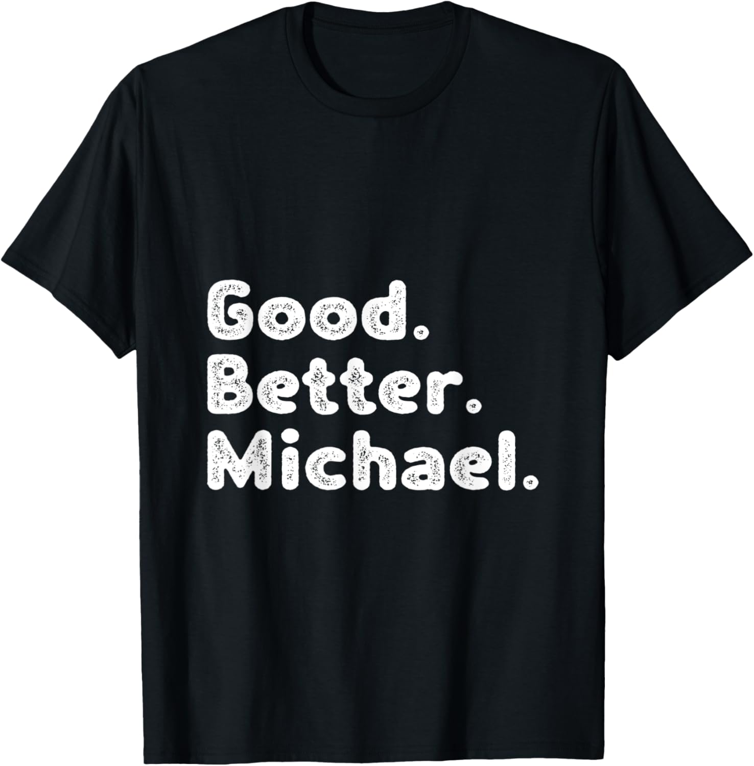Good better Michael Apparel | Everyday Casual Wear
