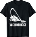 Vacuumologist Neat Freak Homemaker Cleaning Apparel | Trending 2025 | Comfort Daily Wear