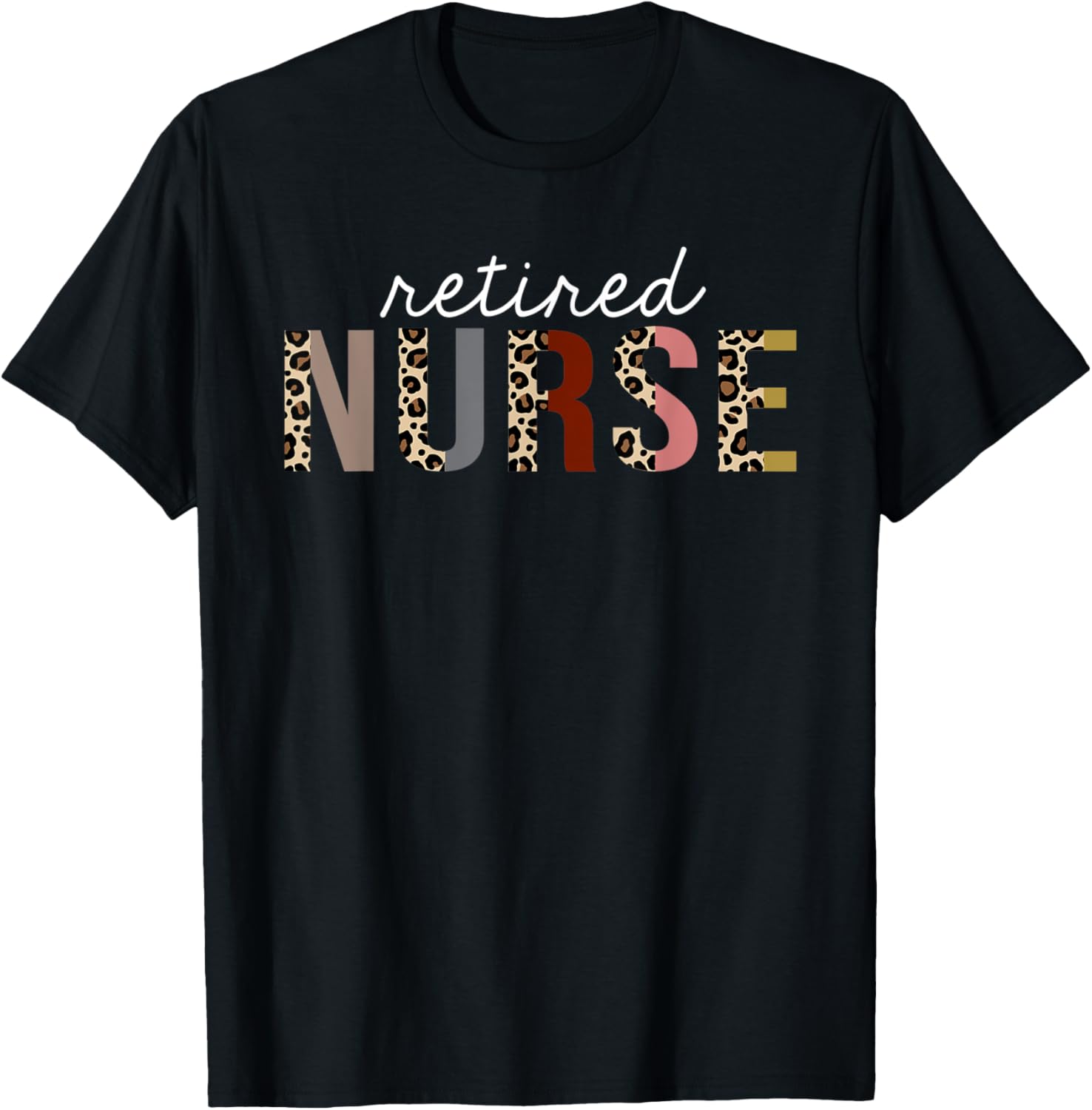 Retired Nurse Leopard Print Funny Appreciation Apparel Streetwear Style US Top Pick