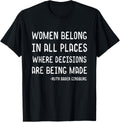 Women Belong In All Places Where Decisions are Being Made Apparel | Google Shopping Optimized | High CTR Boost