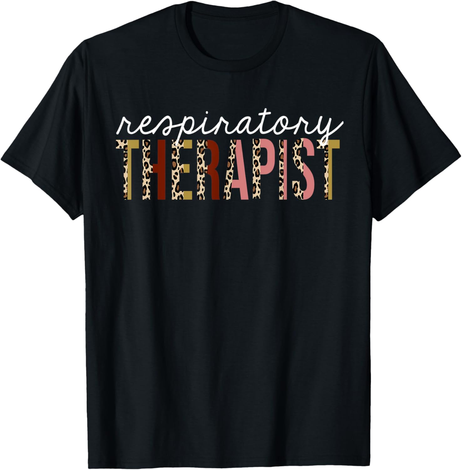 Respiratory Therapist Leopard Print Funny Appreciation Apparel Premium Print Hot Right Now