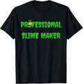 PROFESSIONAL SLIME MAKER T-SHIRT FOR MASTER SLIME MAKER T-Shirt | Premium Quality | Perfect Gift Idea