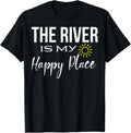 Funny The River Is My Place River House River Lovers Apparel | Premium Quality | Top Rated Comfort