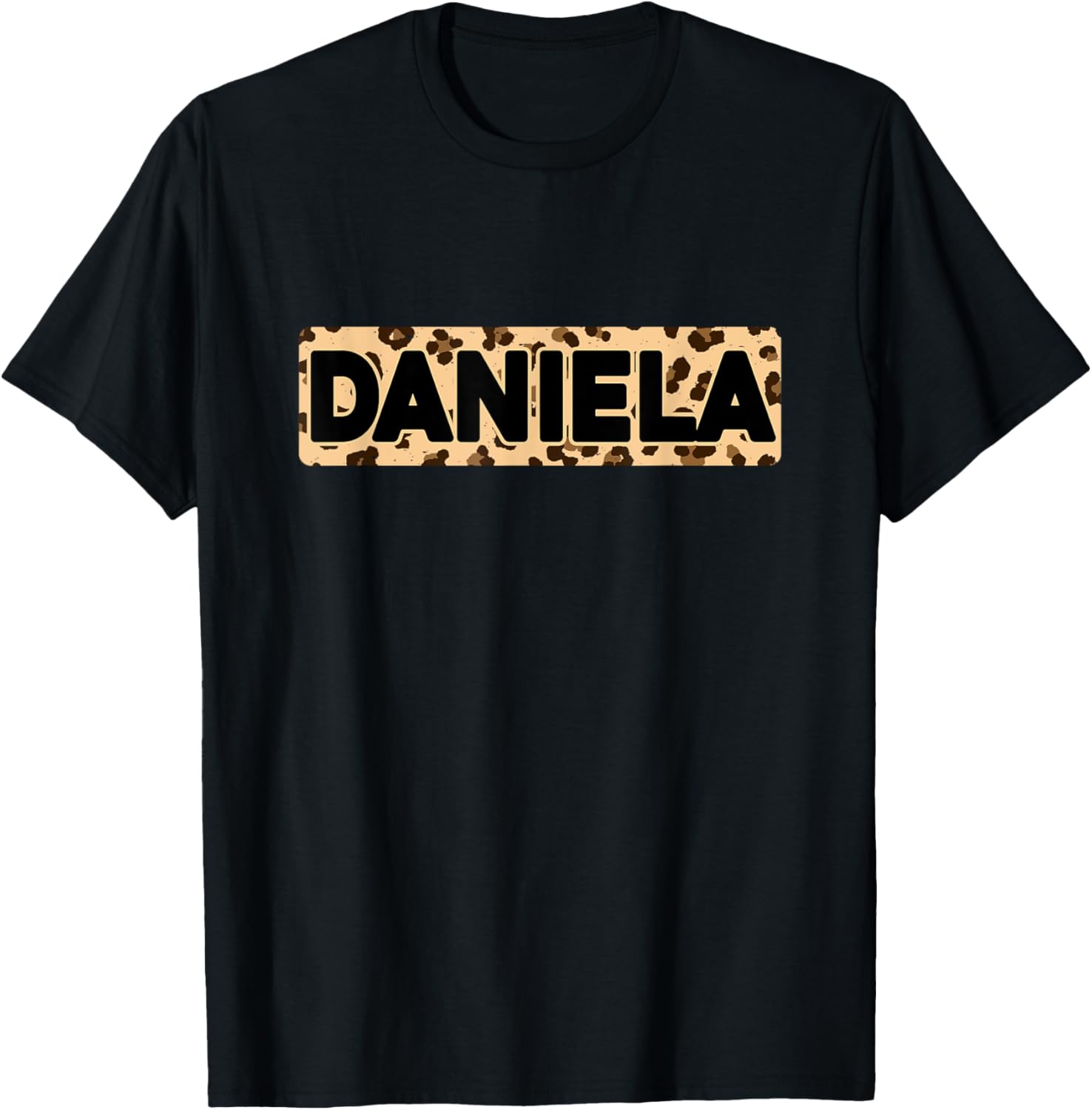 Funny Daniela Leopard Print Personalized Name Daniela Apparel Comfort Fit Gift Ready