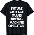 Future Package Yarns Drying Machine Operator Yarn Supply | Trending 2025 | Perfect for Crafters