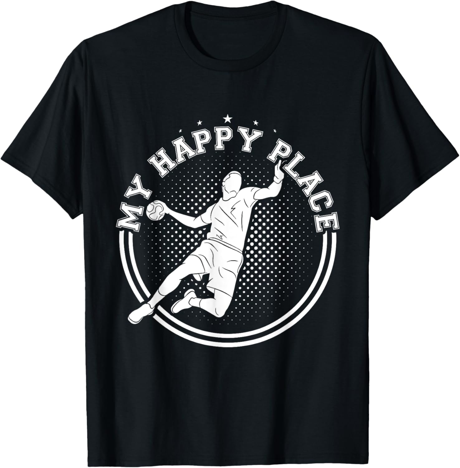 Handball My Happy Place T Shirt Coach Player Jersey Gift Tee T-Shirt | High Search Volume | High CTR Boost