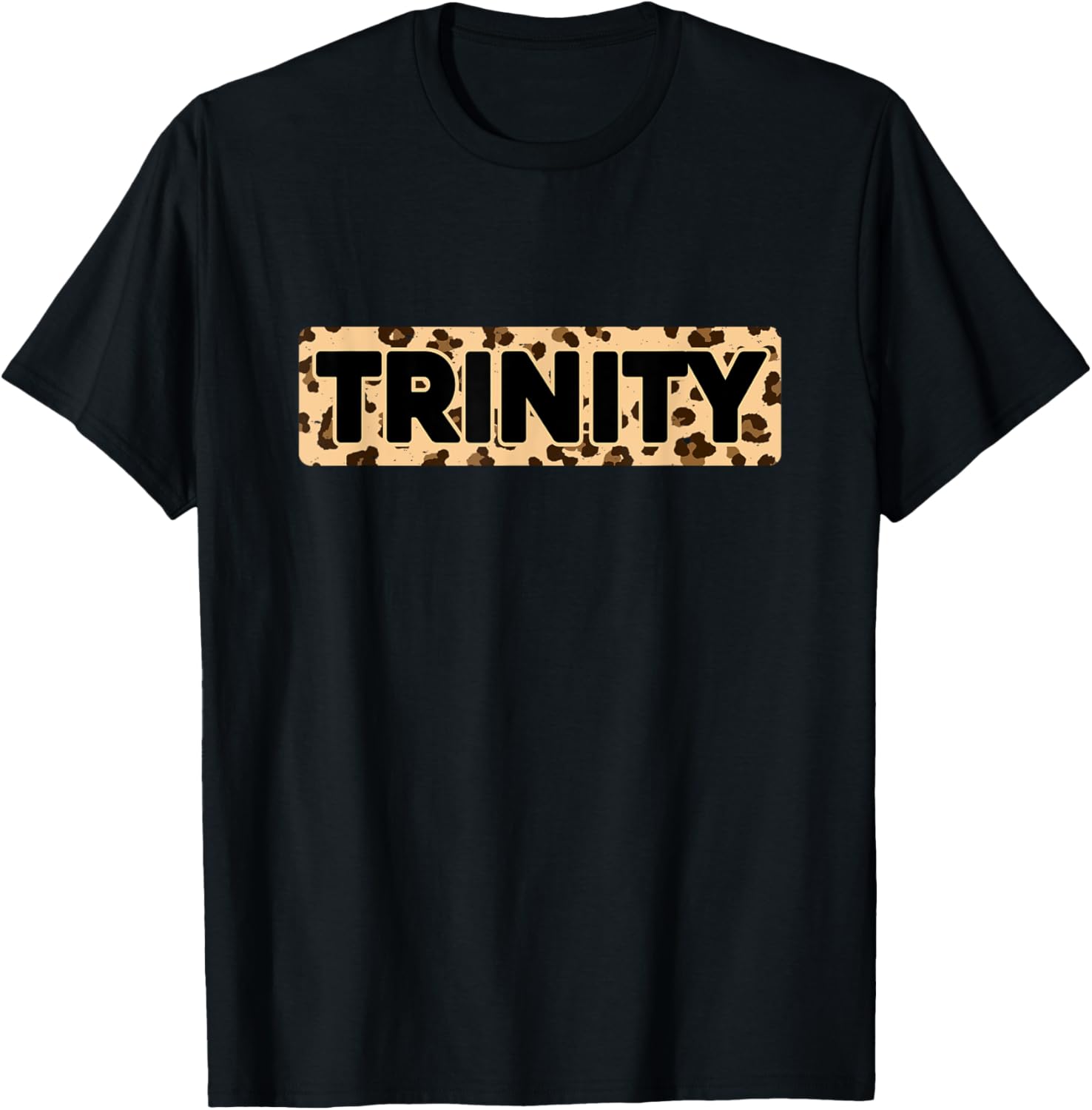 Funny Trinity Leopard Print Personalized Name Trinity Apparel Premium Print Everyday Wear