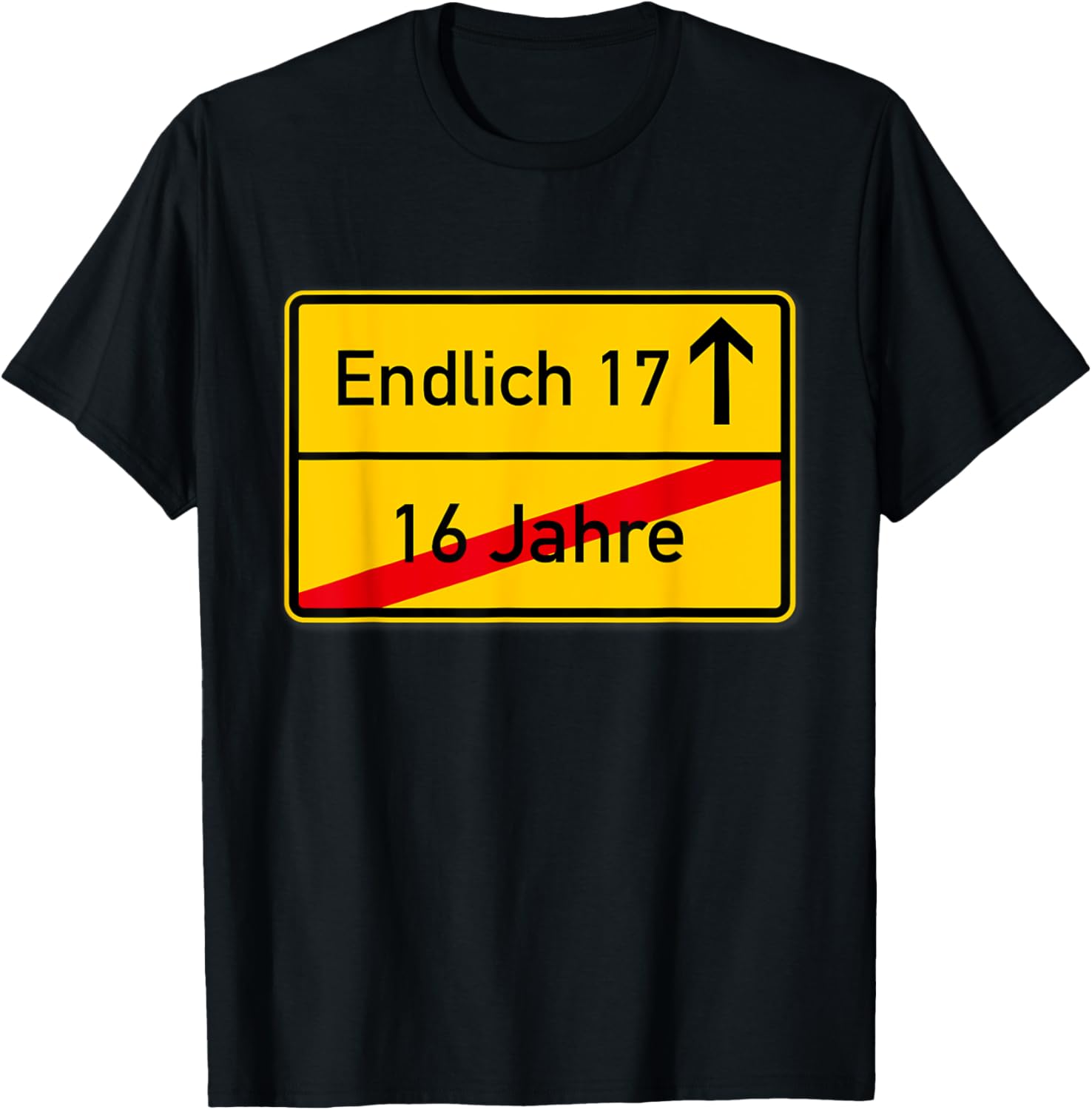 Endlich 17 Place Sign T-Shirt 17 Birthday Gift T-Shirt T-Shirt | Bestseller Style | Daily Wear Essential