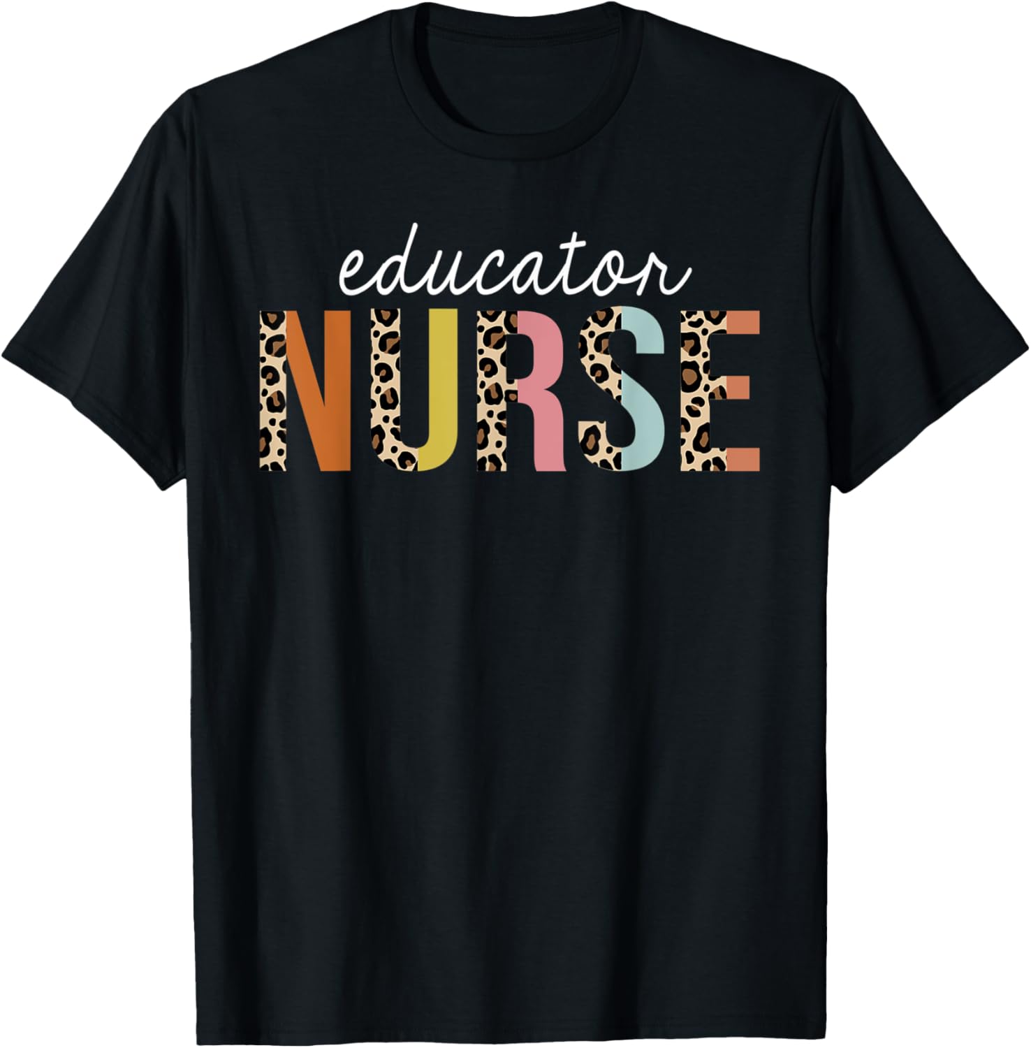 Educator Nurse Leopard School Nursing Education Apparel High Search Demand Best Seller Look