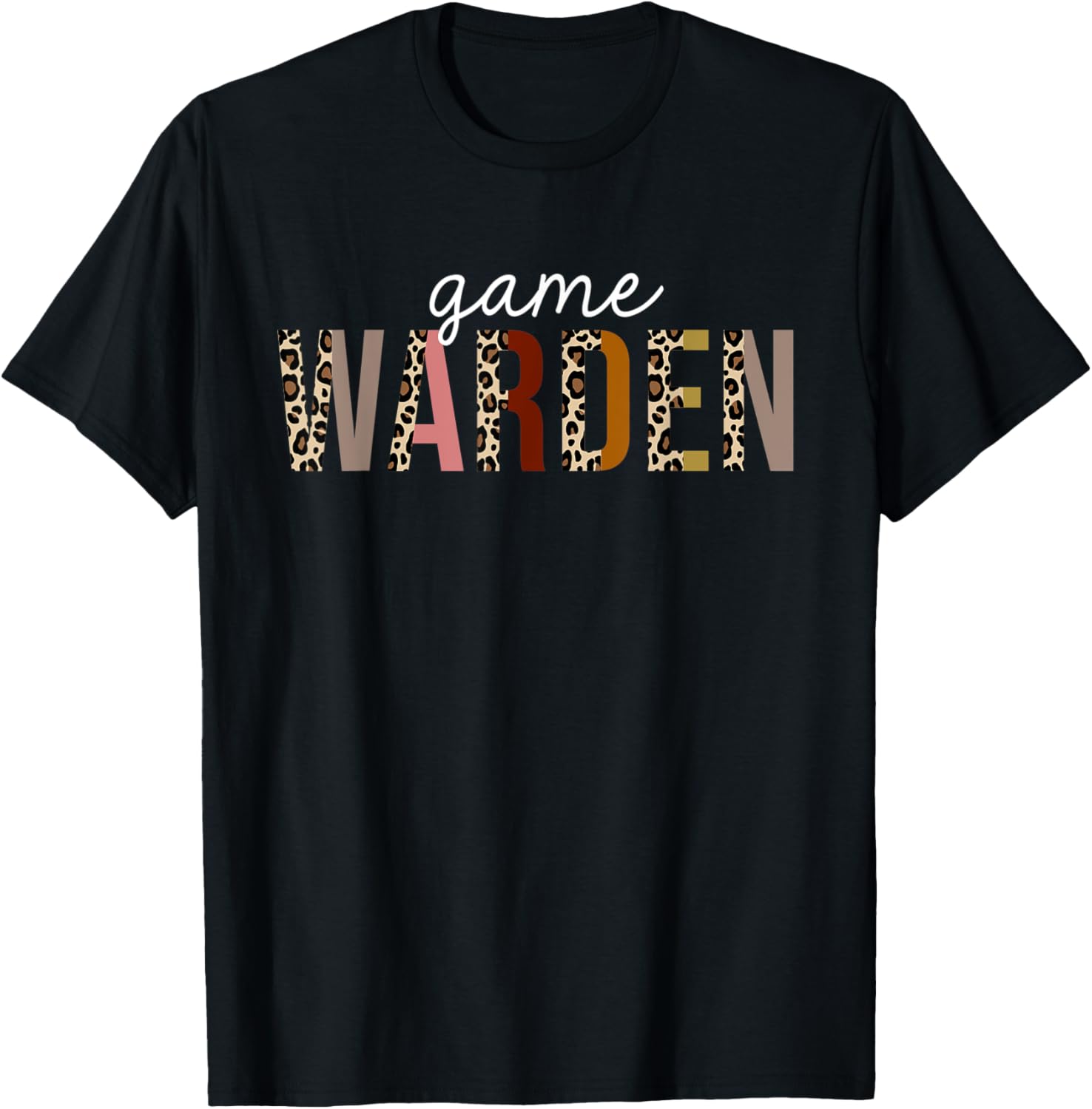 Game Warden Leopard Print Funny Appreciation Apparel Viral TikTok Find Gift Ready