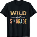Wild About 5th Grade Leopard Girls Teacher Back To School Apparel Viral TikTok Find Fan Favorite