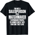 I'm Not A Salesperson I'm A Matchmaker Apparel | Best Seller Pick | Comfort Daily Wear