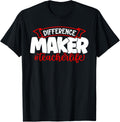 Difference Maker Teacherlife Apparel | High Search Volume | Perfect Gift Idea