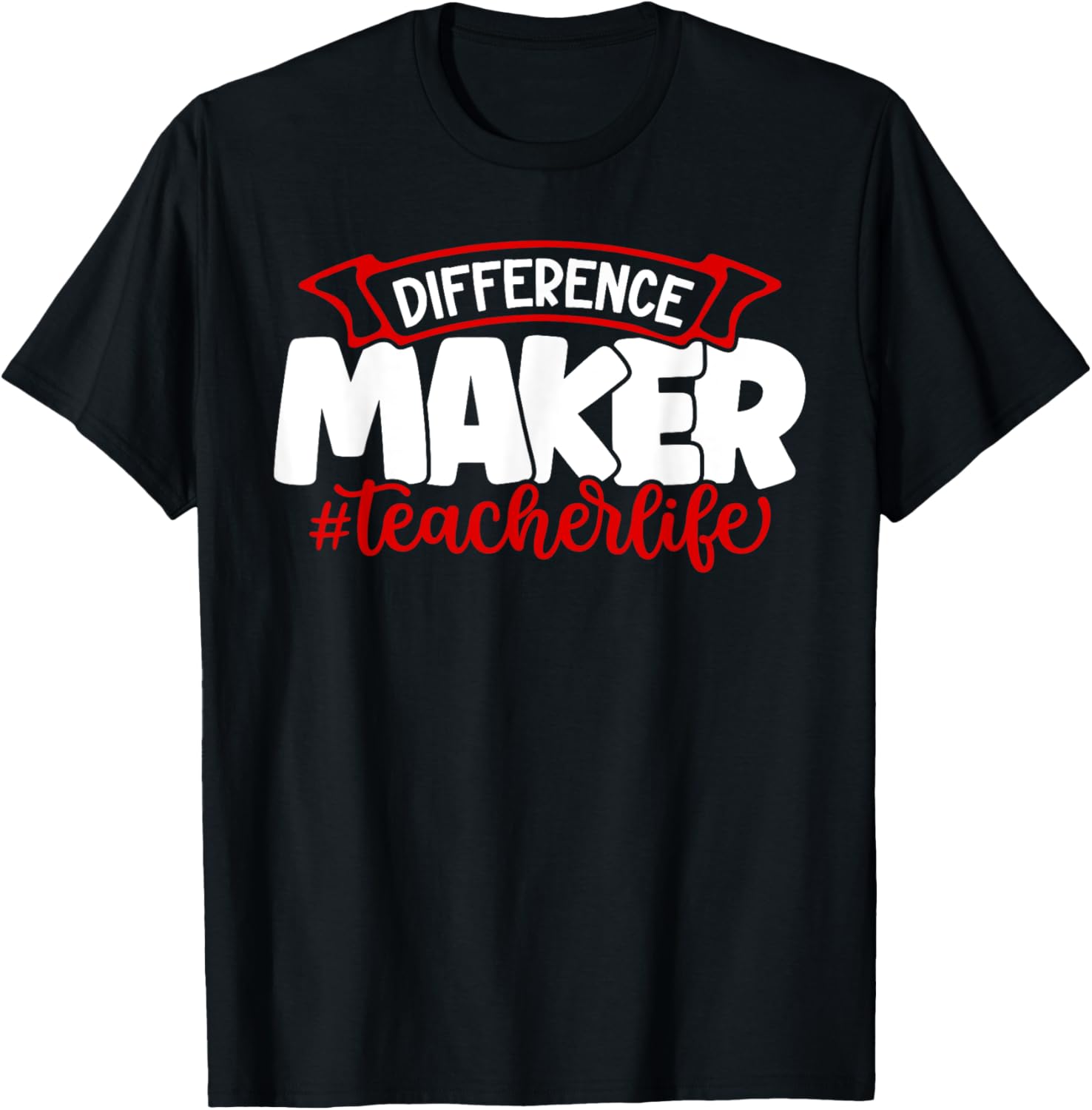 Difference Maker Teacherlife Apparel | High Search Volume | Perfect Gift Idea