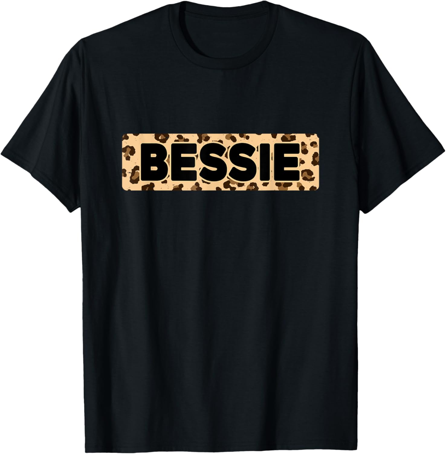 Funny Bessie Leopard Print Personalized Name Bessie Apparel High Search Demand Best Seller Look