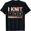 Funny Knitting I Knit Yarn Periodically Yarn Supply | Top Rated | High CTR Title