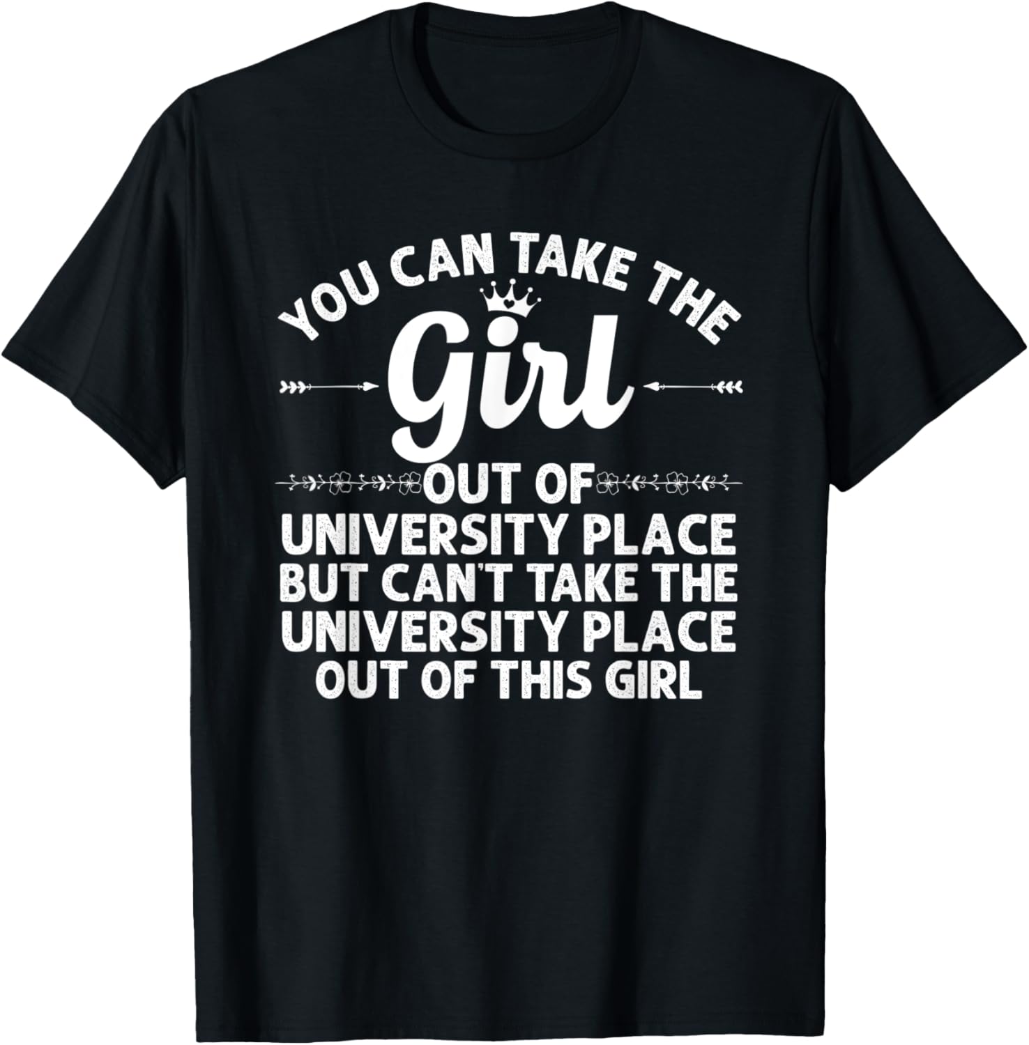 Girl Out Of UNIVERSITY PLACE WA WASHINGTON Gift Funny Roots Apparel | Top Conversion Title | Top Rated Comfort