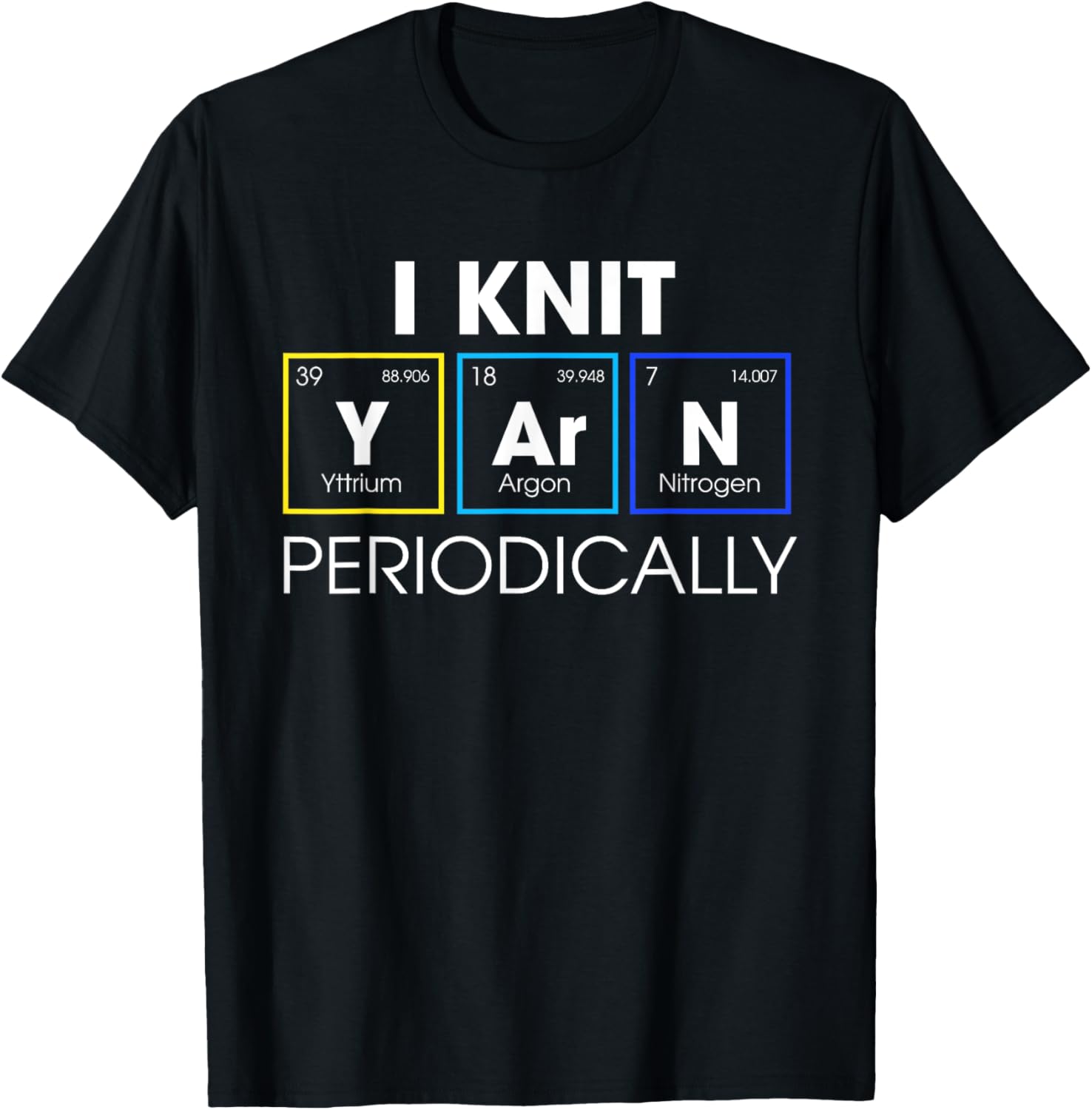 I Knit Yarn Periodically Funny Knitting Gift Yarn Supply | Premium Quality | Best Seller Choice