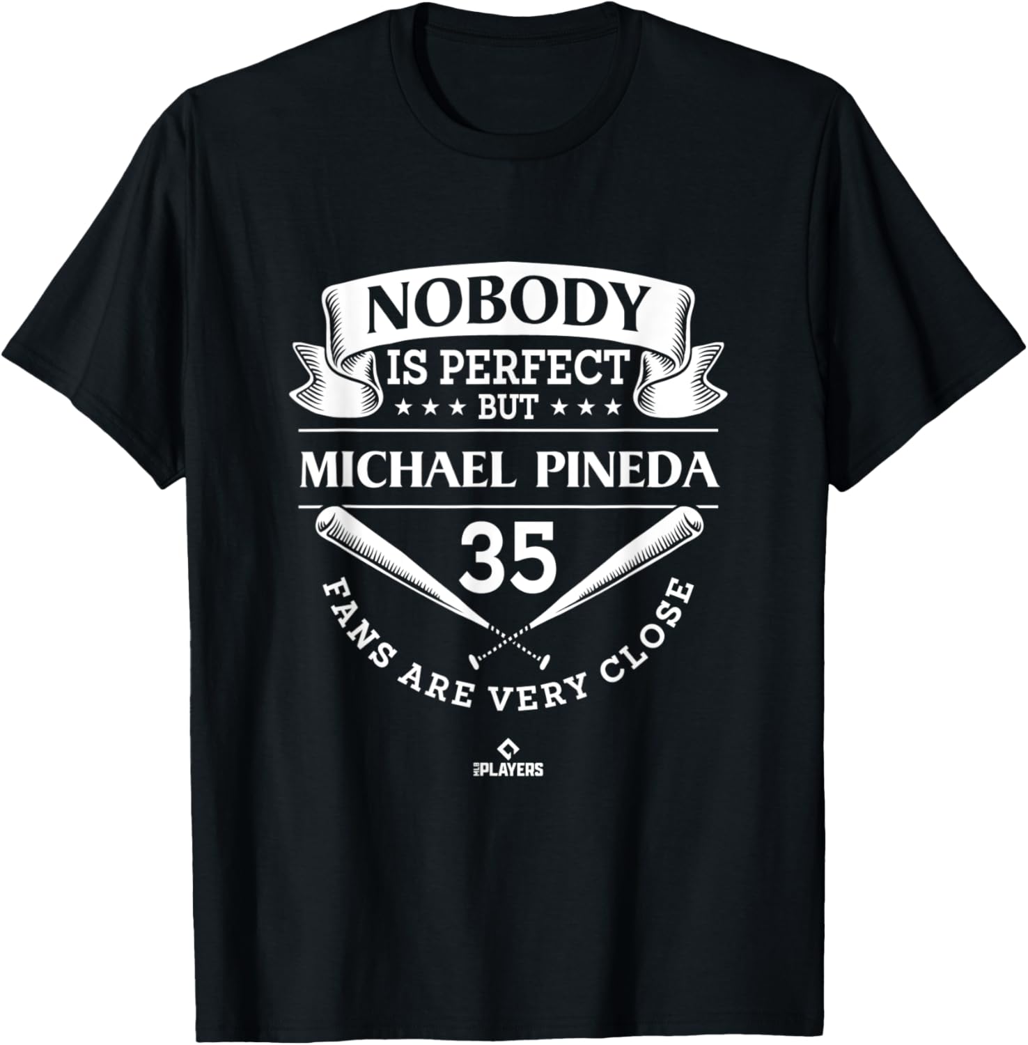 Nobody Is Perfect Michael Pineda Funny Baseball Player Apparel | Premium Quality