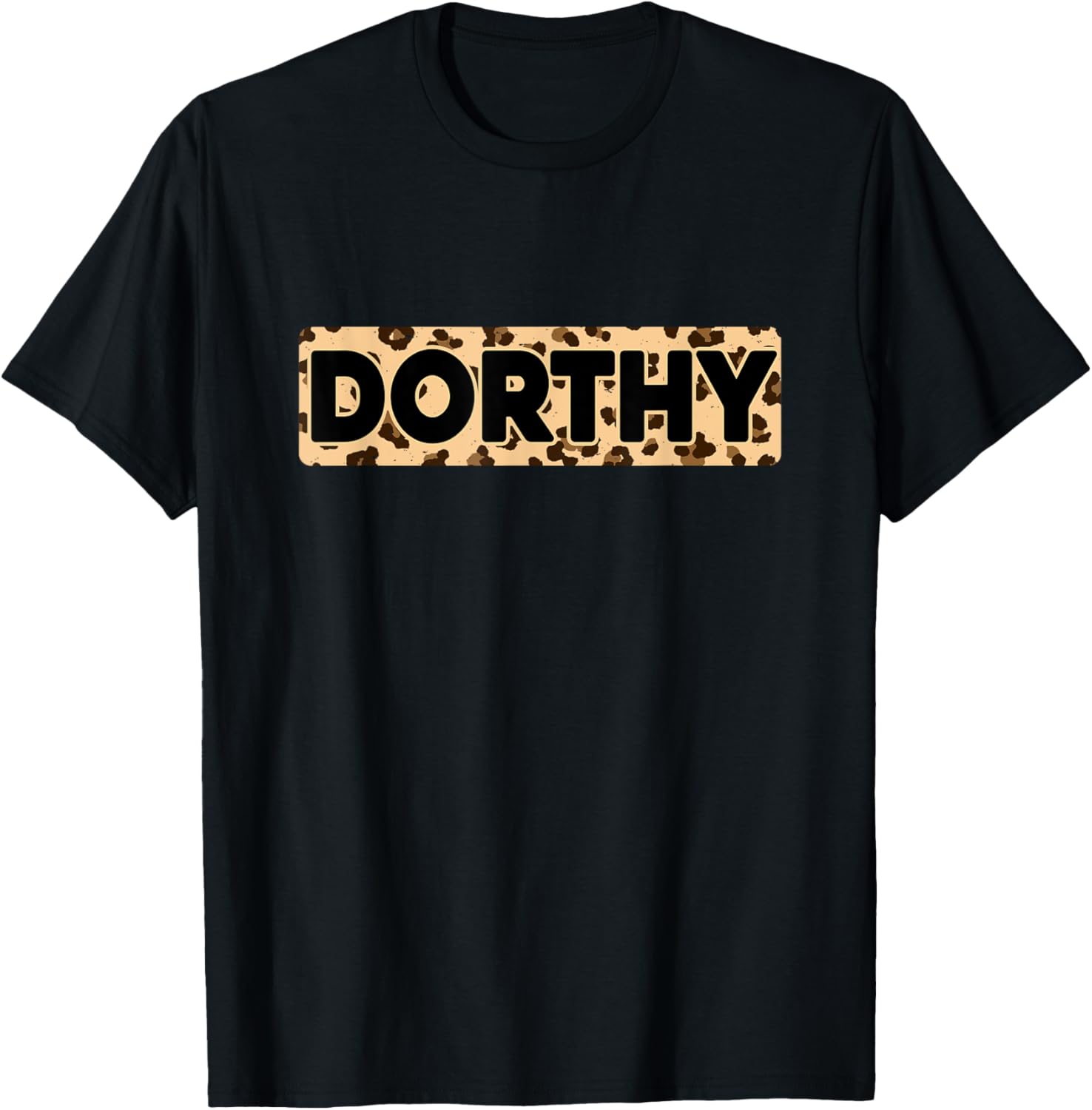 Funny Dorthy Leopard Print Personalized Name Dorthy Apparel Streetwear Style Hot Right Now