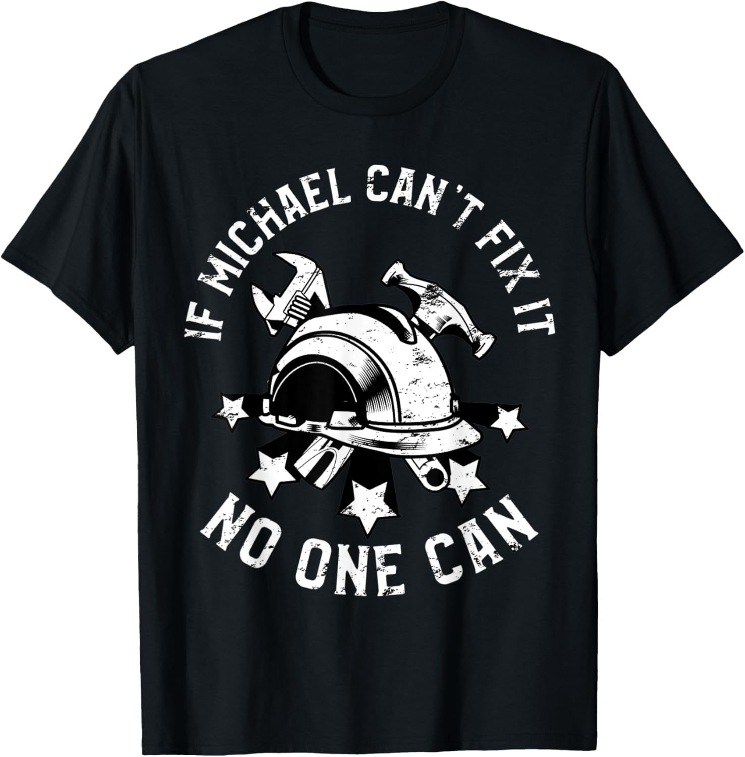 If Michael Can't Fix It No One Can First Name Michael Apparel | Trending 2025