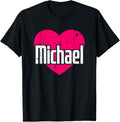 I Love Michael Cute First Name I Heart Michael Apparel | Trending 2025