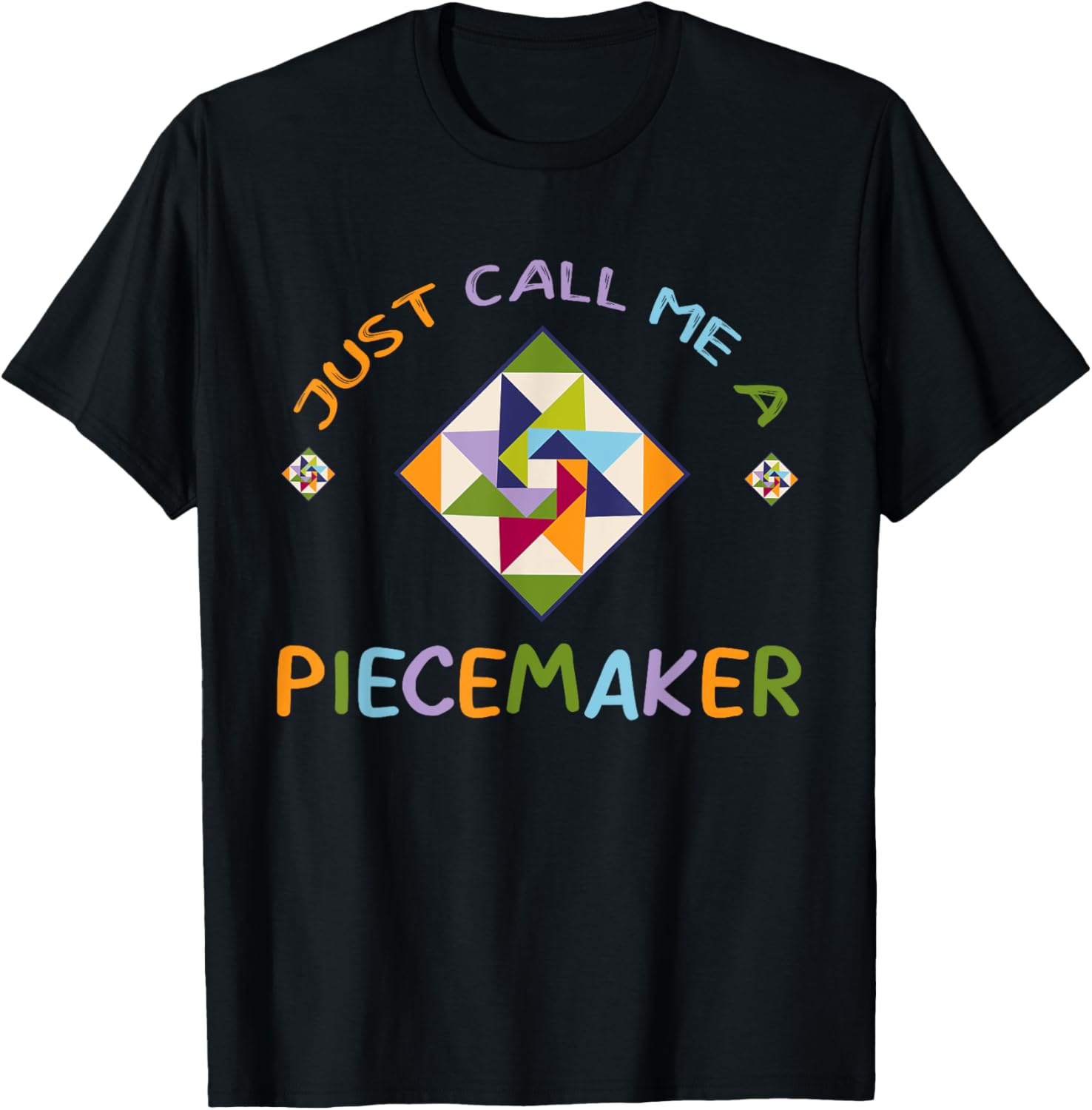 Quilting TShirt - Call Me A Piece Maker Quilter T-Shirt | Best Seller Pick | Aesthetic Fit