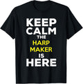 Keep Calm The Harp Maker Is Here Apparel | US Viral Style | Aesthetic Fit