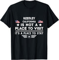 Reedley California Place to stay USA Town Home City Apparel | High Search Volume | Customer Favorite