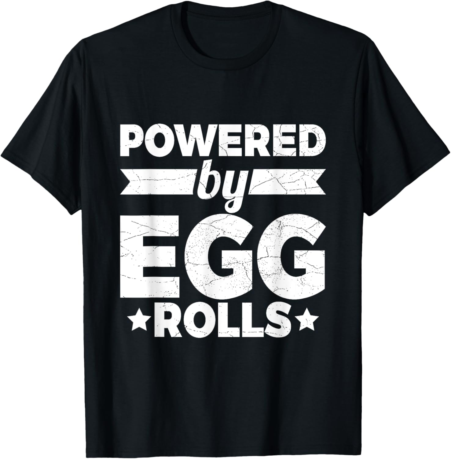 Powered by egg rolls Design for a Eggroll maker Apparel | Premium Quality | Perfect Gift Idea