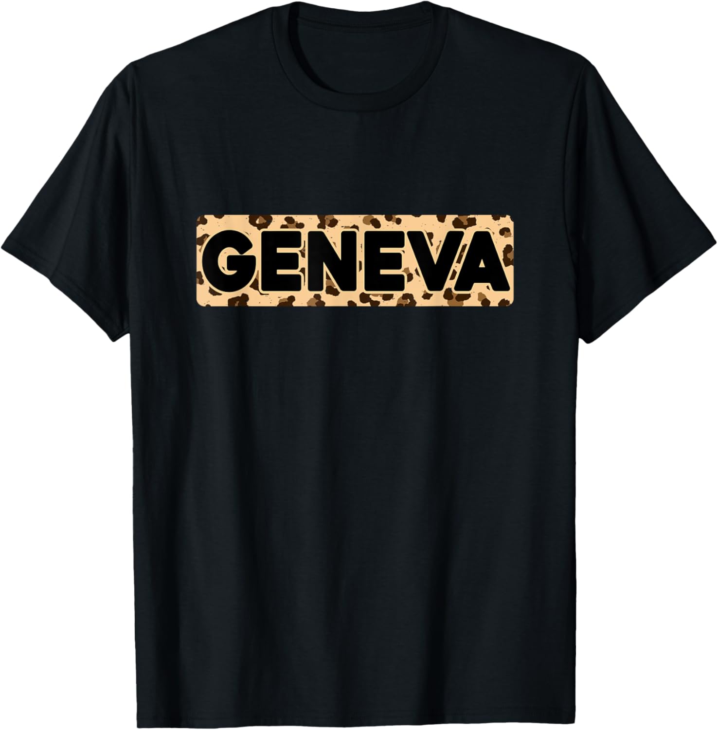 Funny Geneva Leopard Print Personalized Name Geneva Apparel Comfort Fit Fan Favorite