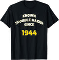 Known Trouble Maker Since 1944 Apparel | High Search Volume | Comfort Daily Wear