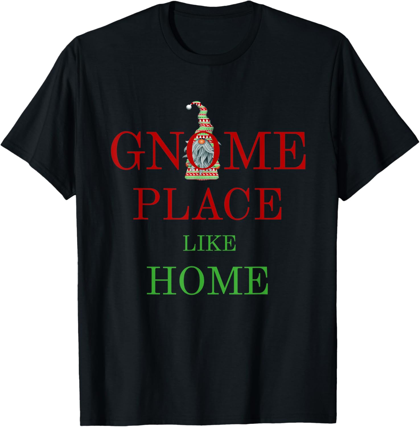 Funny Christmas Gnome Place Like Home Apparel | US Viral Pick | High CTR Boost