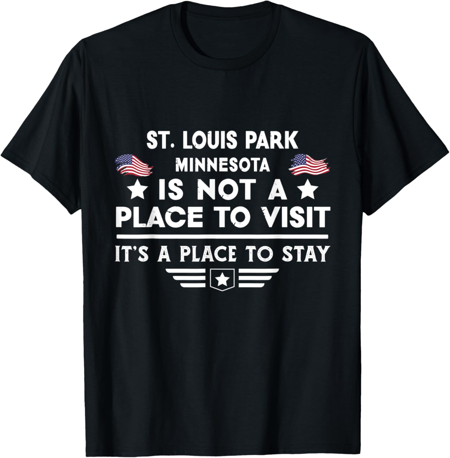 St. Louis Park Minnesota Place to stay USA Town Home City Apparel | US Viral Pick | Customer Favorite
