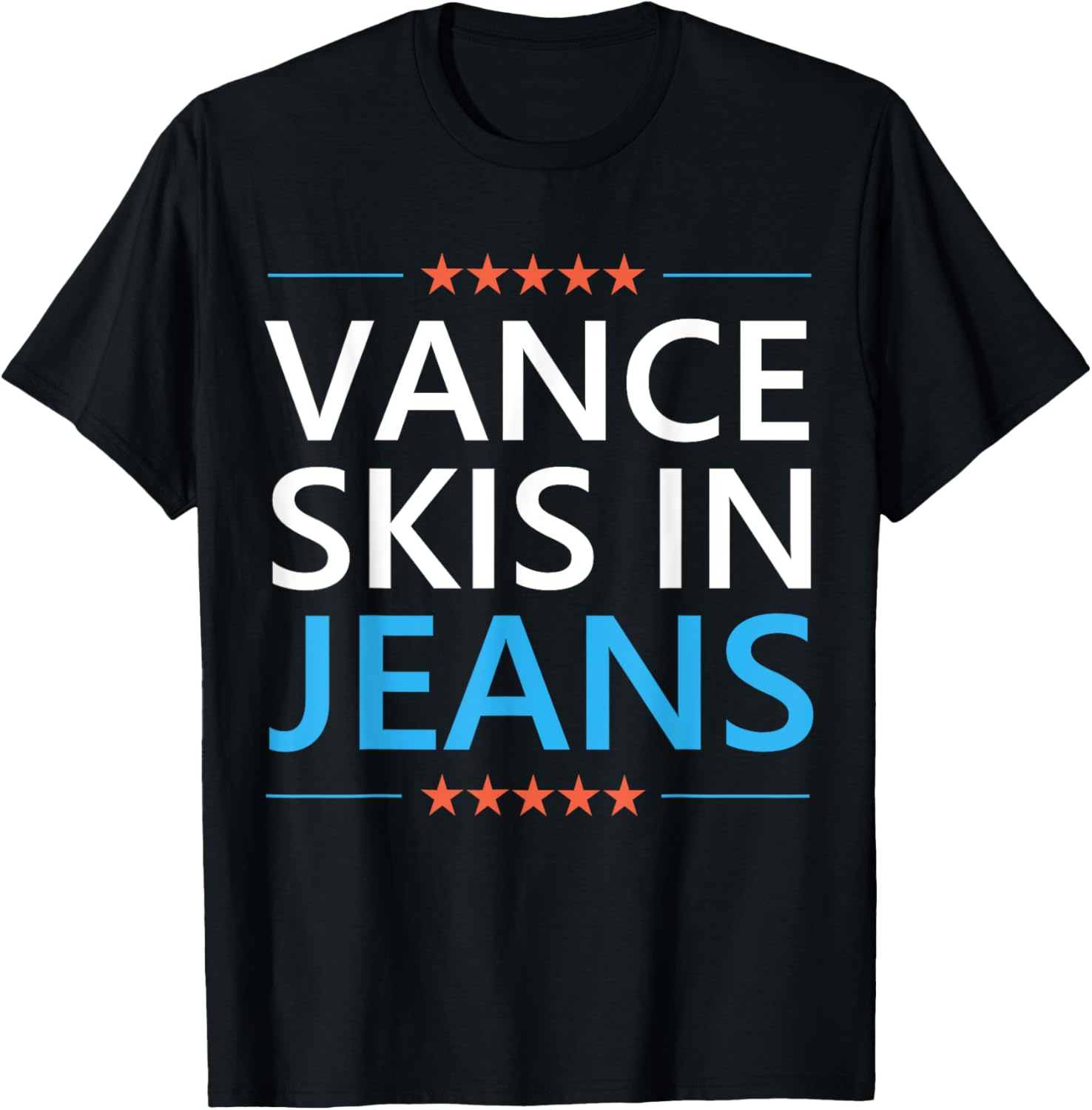 Vance Skis in Jeans Funny Skiing Anti JD Vance Quote Apparel | US Viral Style