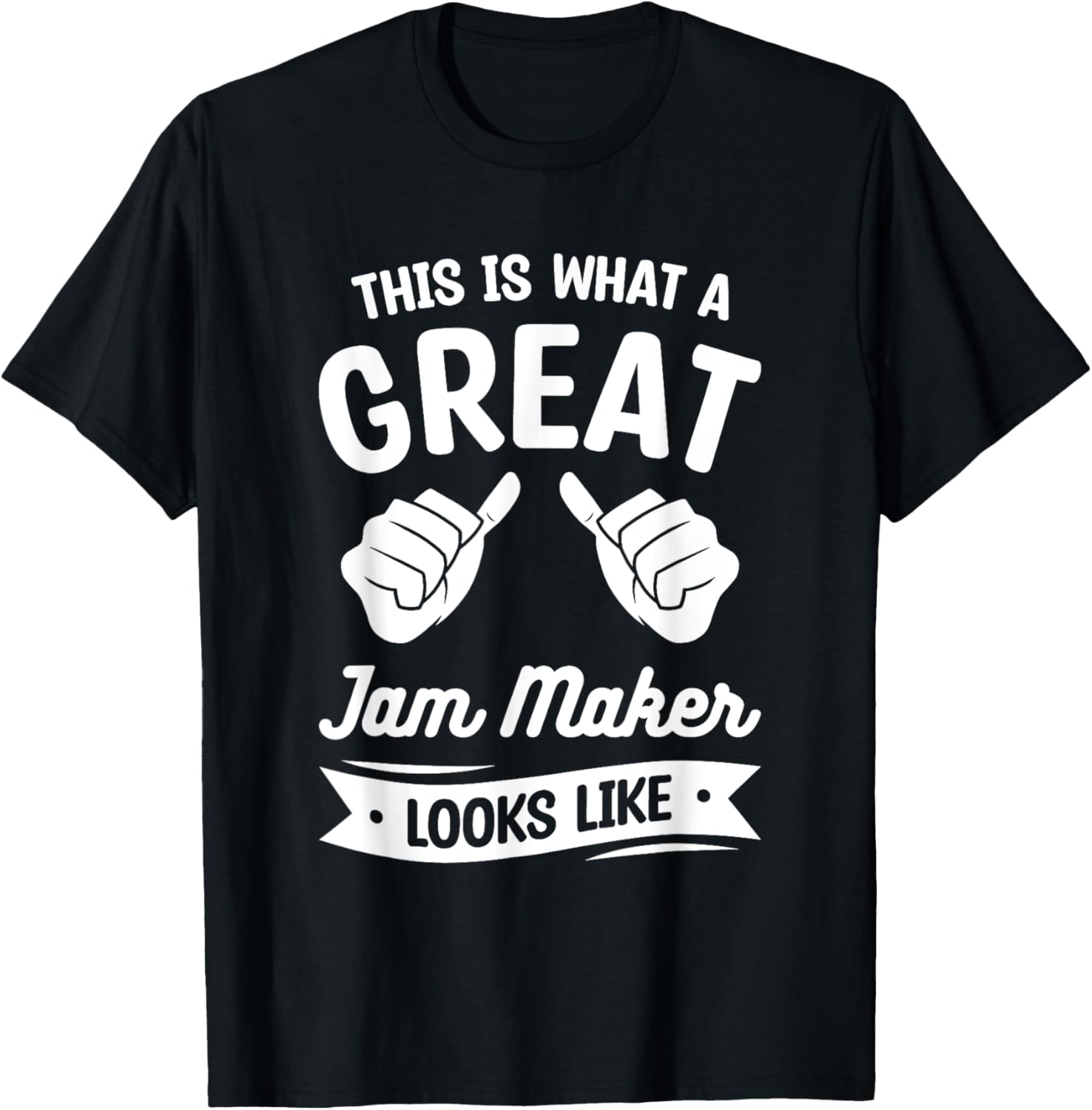This Is What A Great Jam Maker Looks Like Apparel | High Search Volume | Perfect Gift Idea