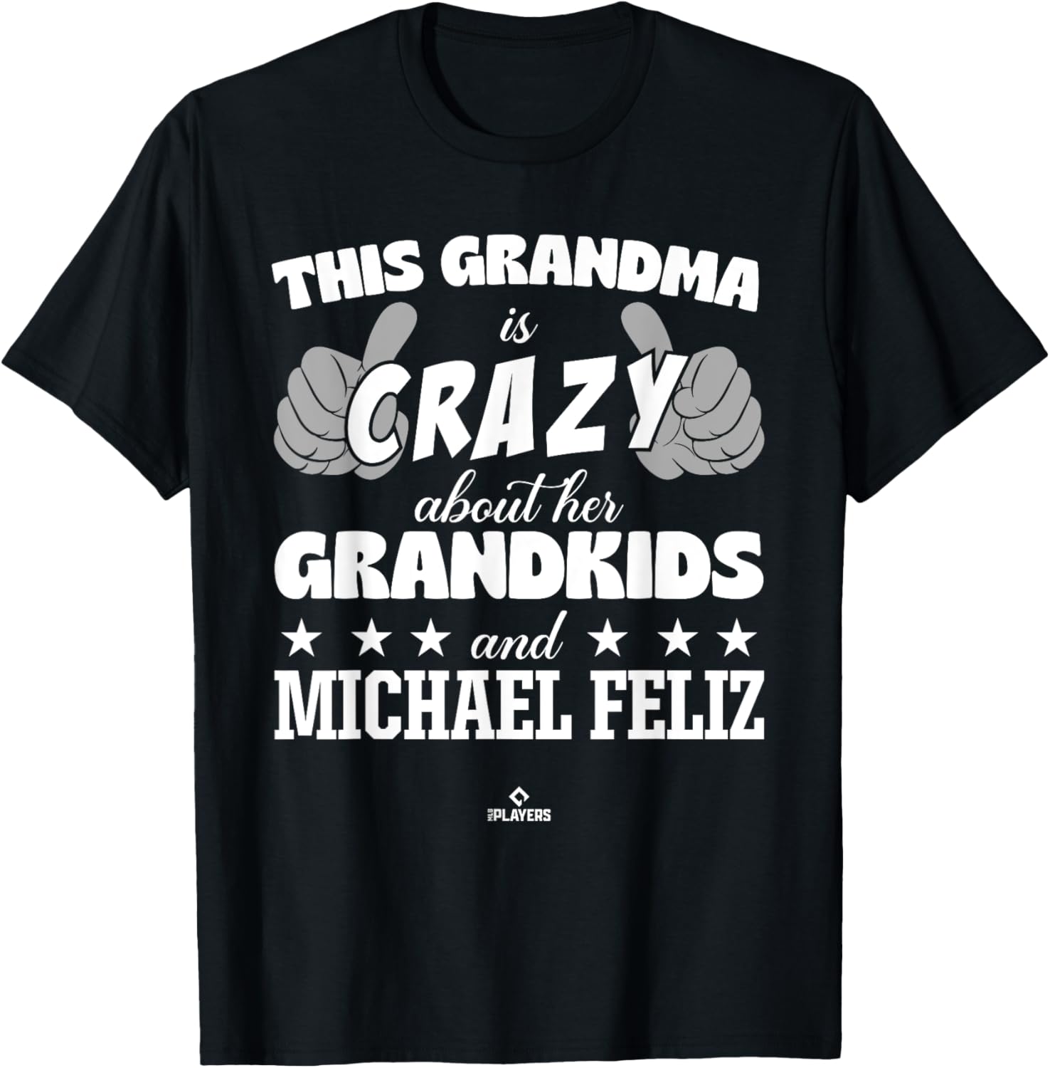 Grandma Crazy for Michael Feliz Prospect Baseball Fan Gear Apparel | Viral Streetwear Style