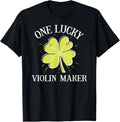 St Patricks Day Shirt Lucky Violin Maker Gift T-Shirt | Best Seller Pick | Perfect Gift Idea