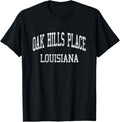 Oak Hills Place Louisiana LA Vintage Athletic Sports Design Apparel | US Viral Pick | Top Rated Comfort