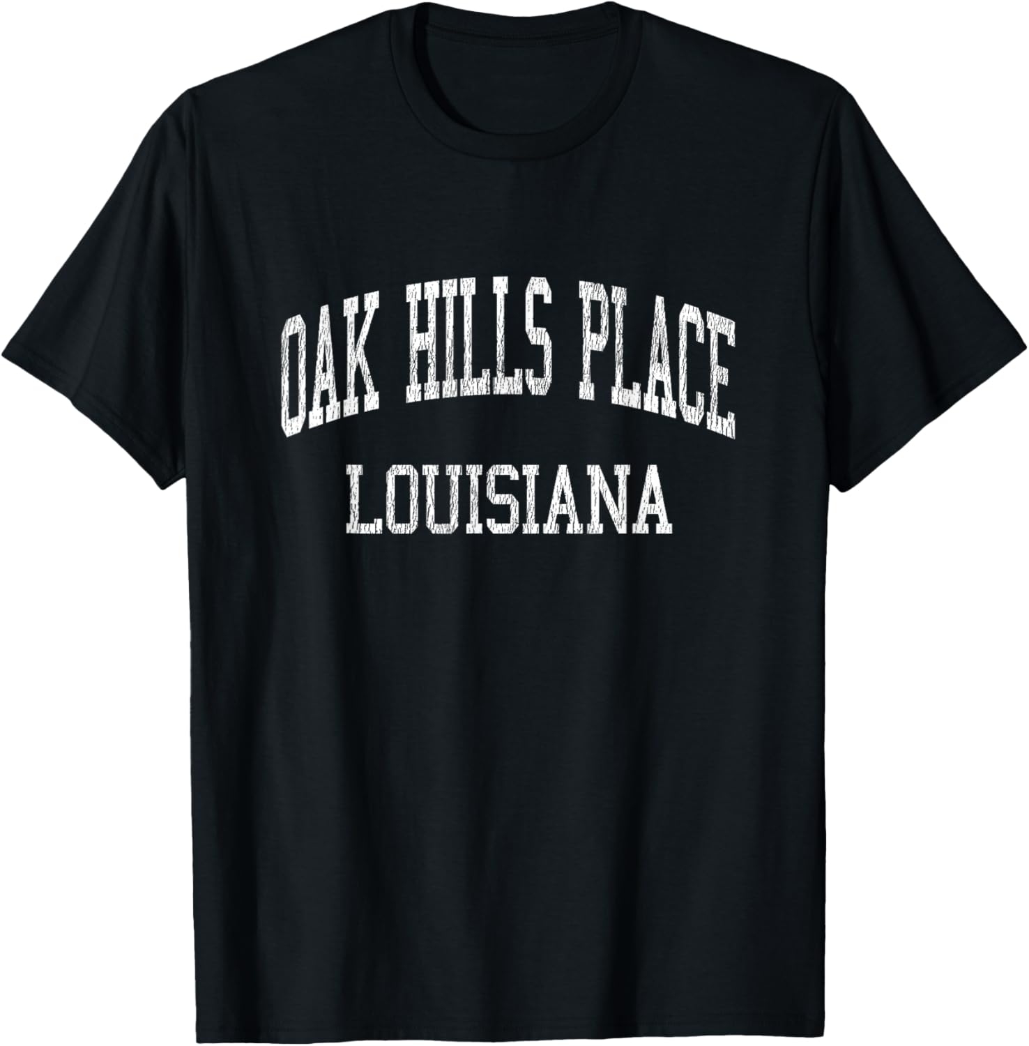 Oak Hills Place Louisiana LA Vintage Athletic Sports Design Apparel | US Viral Pick | Top Rated Comfort