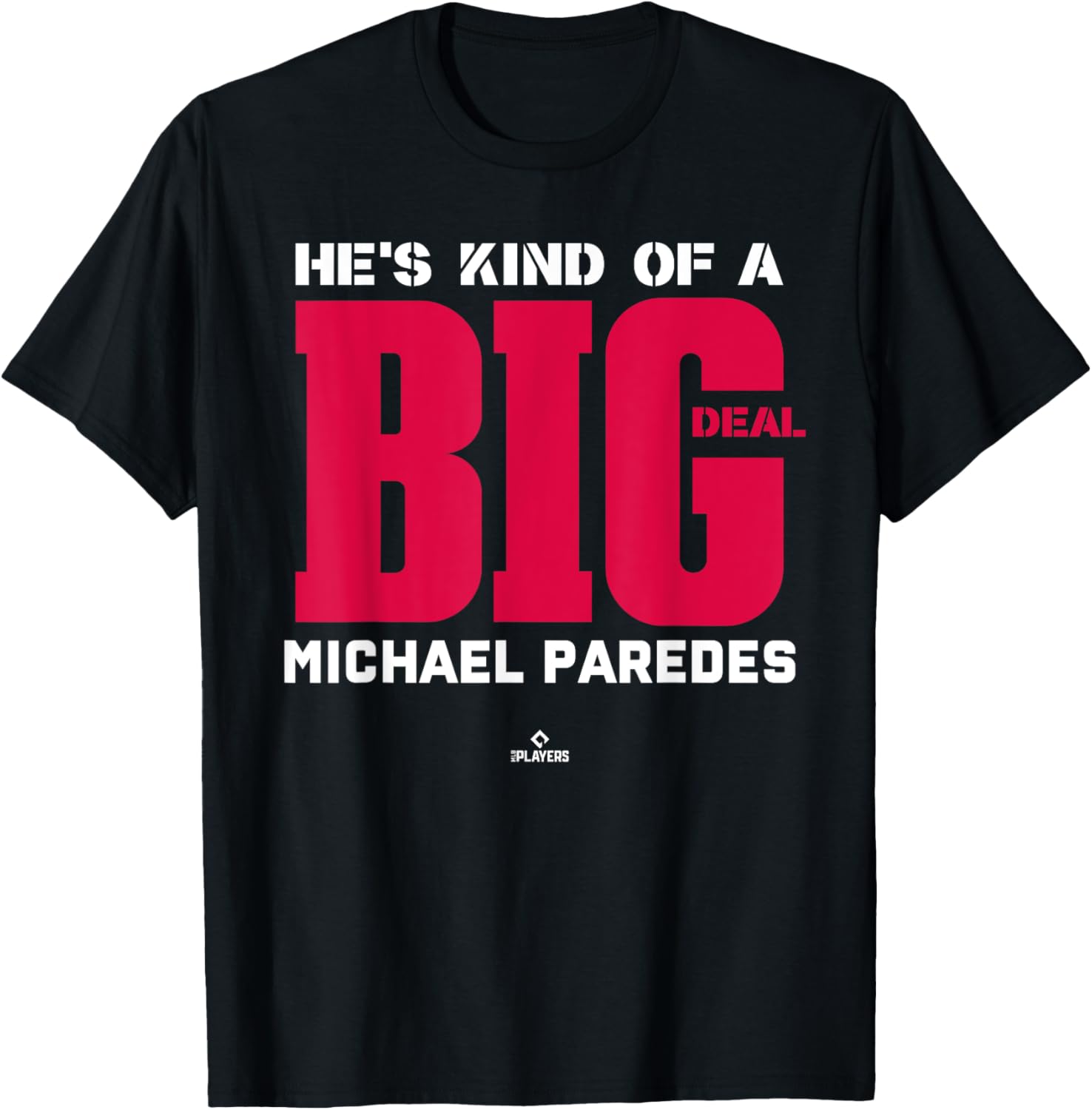 Big Deal Michael Paredes Prospect Baseball Fan Gear Apparel | Everyday Casual Wear