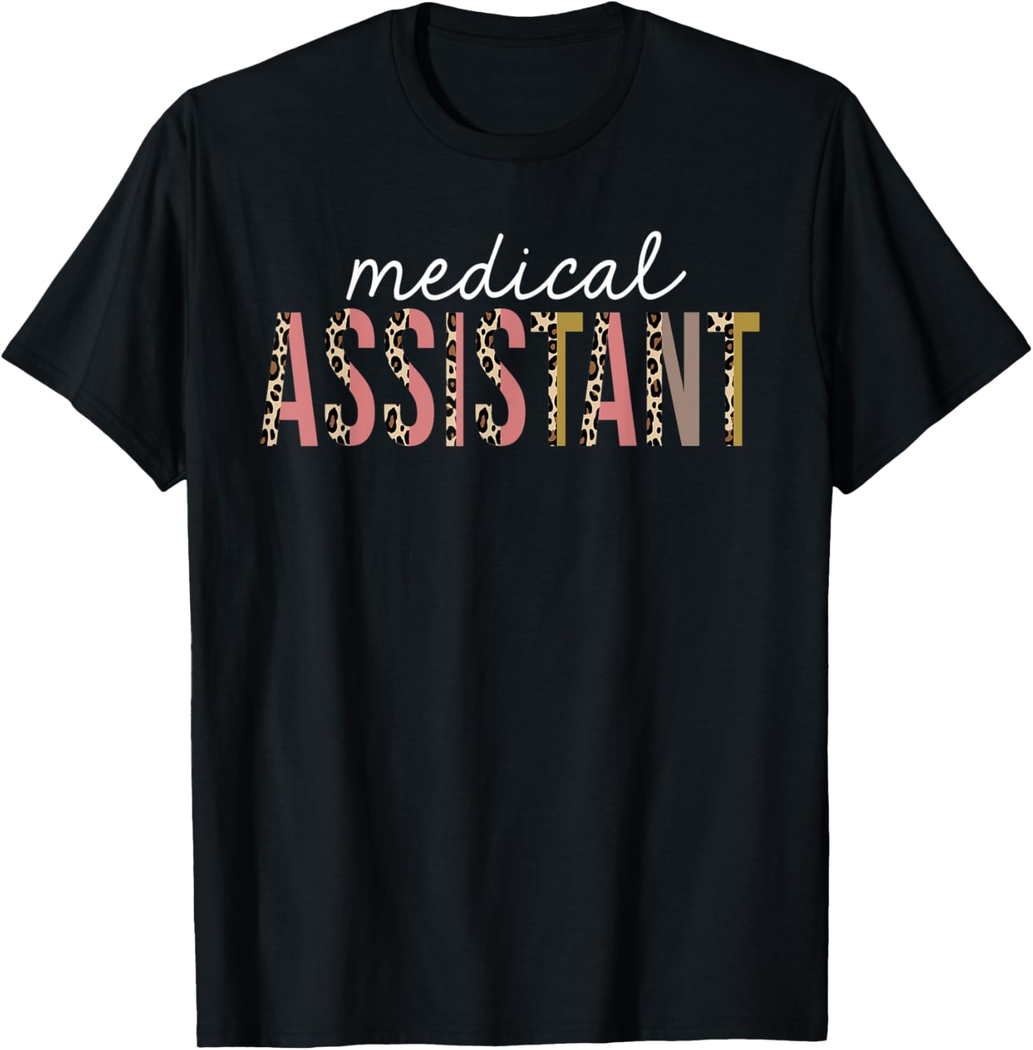 Medical Assistant Leopard Print Funny Appreciation Apparel Viral TikTok Find Hot Right Now