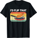 I'd Flip That. Breakfast Maple Syrup. Pancake Maker Apparel | Best Seller Pick | Perfect Gift Idea
