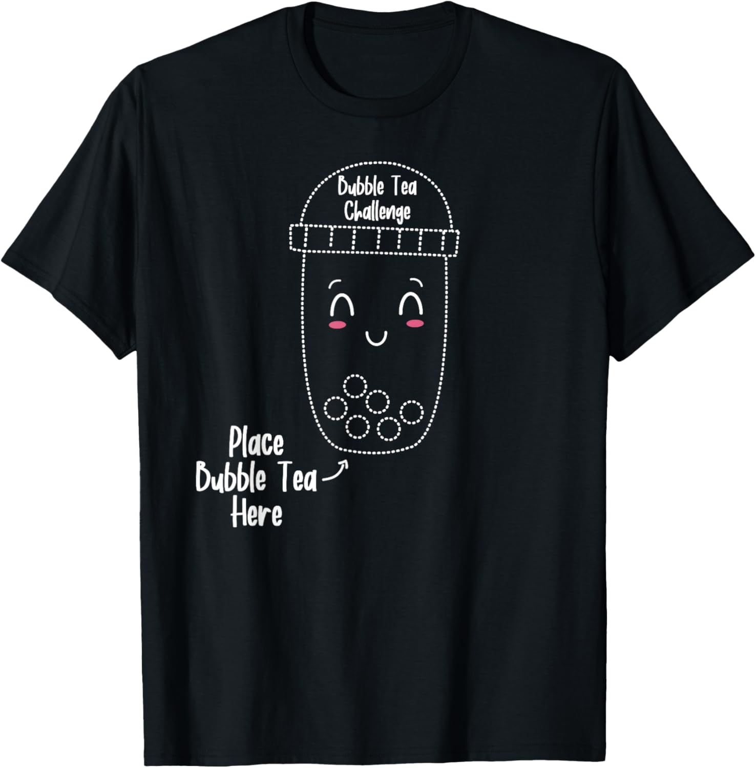 Boba Bubble Tea Challenge Place Bubble Tea Here Apparel | Trending 2025 | Perfect Gift Choice