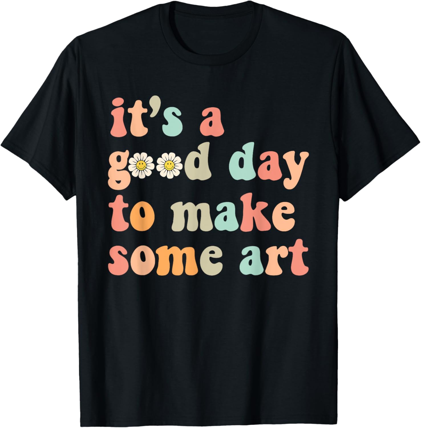 Retro Groovy It's A Good Day To Make Art Artist Art Maker Apparel | Premium Quality | Aesthetic Fit