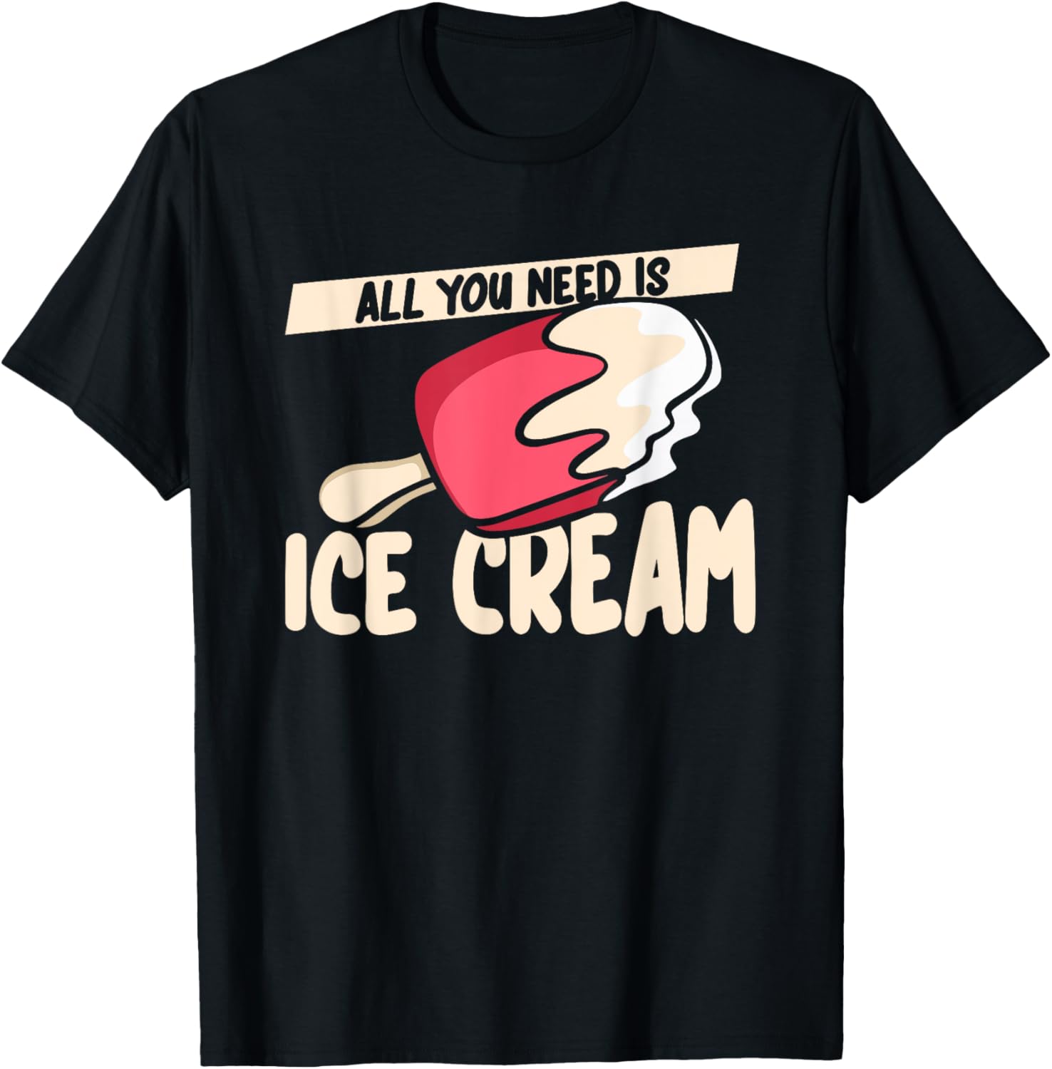 All You Need Is Ice Cream Maker Gelato Lover Ice Cream Men Women Kids Apparel | Best Seller Pick | Perfect Gift Idea