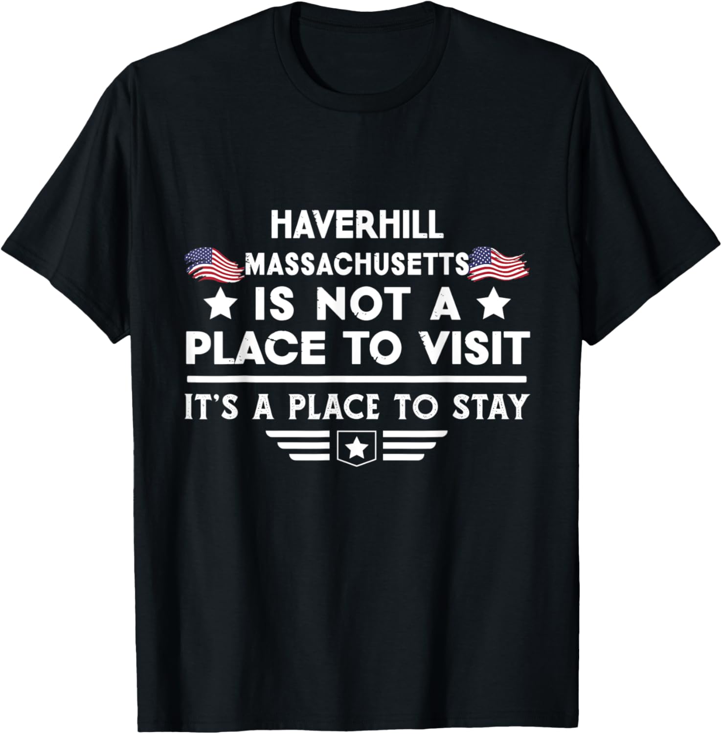 Haverhill Massachusetts Place to stay USA Town Home City Apparel | High Search Volume | Perfect Gift Choice