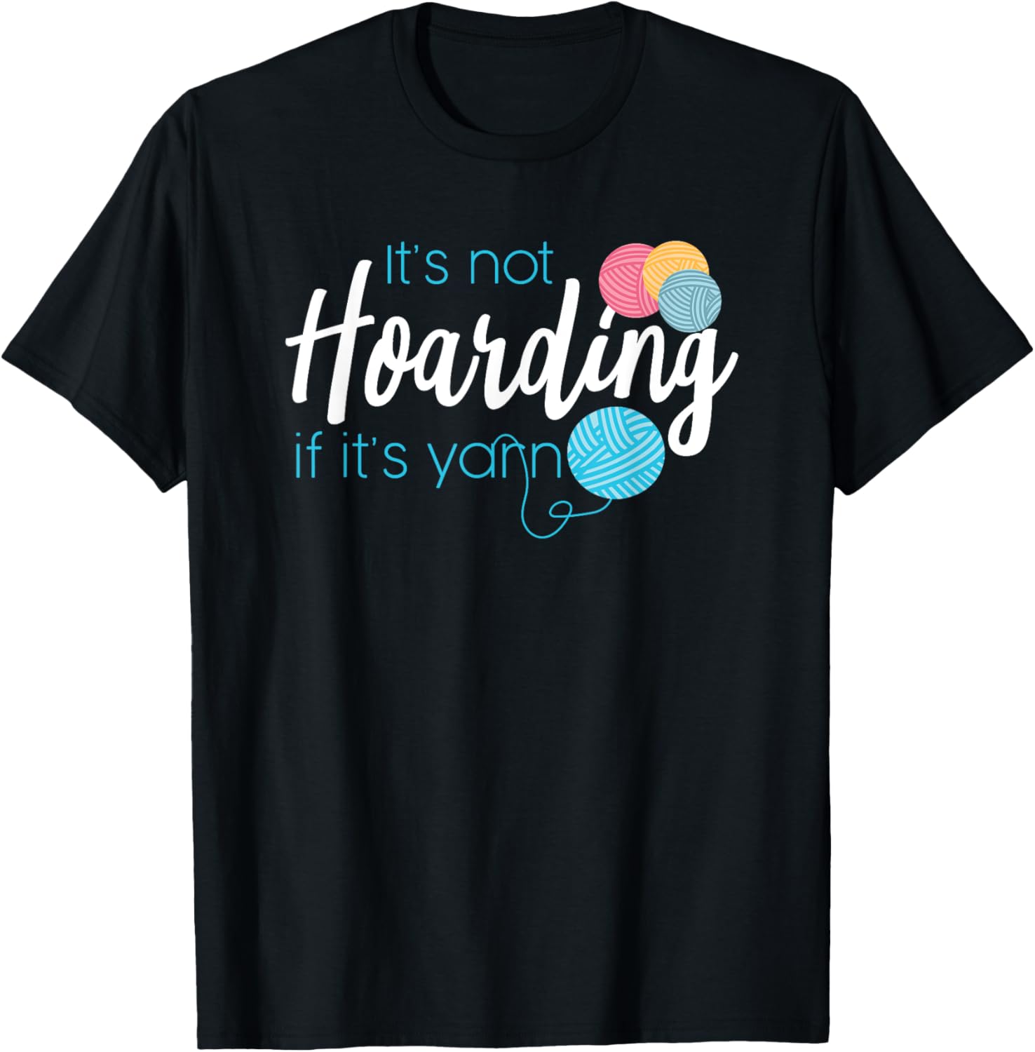 It's Not Hoarding If It's Yarn Knitting Needles Yarn Gift Yarn Supply | Trending 2025 | Perfect for Crafters