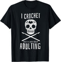 I Crochet So I Can Skip Adulting Yarn Craft Hobby Yarn Supply | Top Rated | Customer Favorite